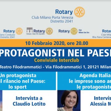 Il Rotary Club di Milano Porta Venezia organizza: conviviale interclub “Protagonisti nel paese”