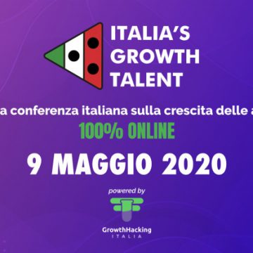 SAVE THE DATE // Il meglio del mondo delle startup nell’evento online ITALIA’S GROWTH TALENT – 9 MAGGIO 2020, h10