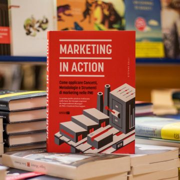 E’ uscito MARKETING IN ACTION, il libro che risponde concretamente ai 7 bisogni formativi più ricorrenti tra le PMI