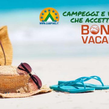 BONUS VACANZA: I CAMPEGGI E VILLAGGI CHE LO ACCETTANO