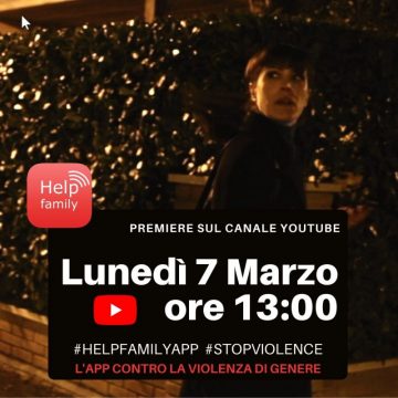 (Copia di) IN USCITA IL 7 MARZO GLI SPOT  CONTRO LA VIOLENZA SULLE DONNE  DI HELP FAMILY APP