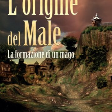 L’origine del male: il nuovo classico atteso da tutti fans del genere fantasy