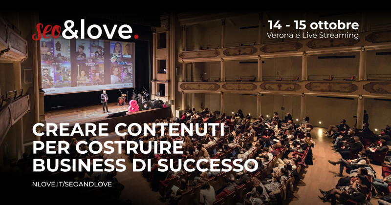 SEO&LOVE 2022: creare contenuti e costruire business di successo