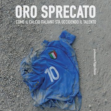 Mondiali in Qatar senza l’Italia: un libro ci spiega come il calcio italiano ha dissipato un patrimonio di talento sportivo