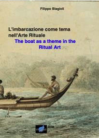 Presentazione uscita libro “L’imbarcazione come tema nell’Arte Rituale” dell’artista Filippo Biagioli.