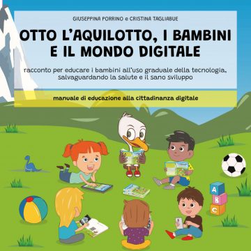 “Otto l’aquilotto, i bambini e il mondo digitale” un libro cartaceo e interattivo dedicato ai nativi digitali