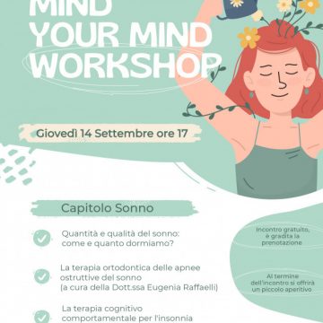 “MIND YOUR MIND WORKSHOP” :  come il buon sonno influisce sul nostro benessere psico-fisico