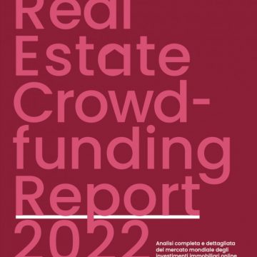 Il settore immobiliare decolla con il crowdfunding: investiti oltre 45 miliardi di euro secondo la sesta edizione del Real Estate Crowdfunding Report del Politecnico di Milano e Walliance