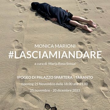 La mostra #lasciamiandare di Monica Marioni arriva a Taranto per iniziativa del centro antiviolenza Sostegno Donna, in collaborazione con l’assessorato alle politiche sociali di Taranto