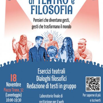 WORKSHOP DI TEATRO E FILOSOFIA – Pensieri che diventano gesti, gesti che trasformano il mondo