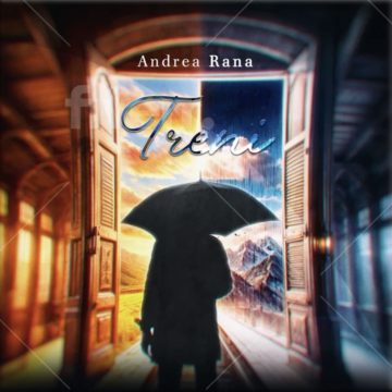 Una riflessione sul caso e il destino: “Treni”, il nuovo singolo del cantautore lodigiano Andrea Rana